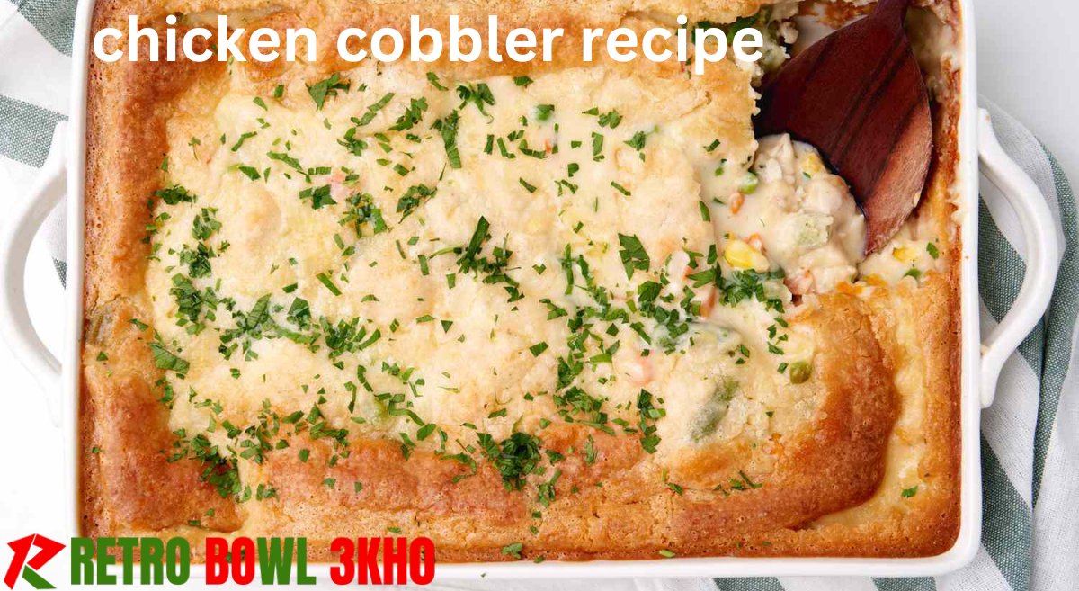 chicken cobbler recipe